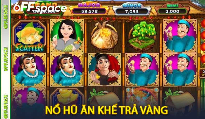 Nổ Hũ Ăn Khế Trả Vàng