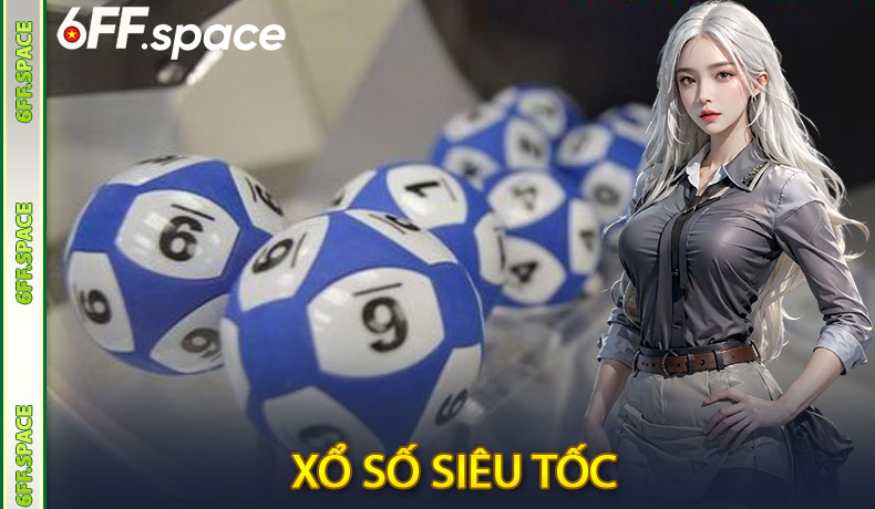 Xổ Số Siêu Tốc